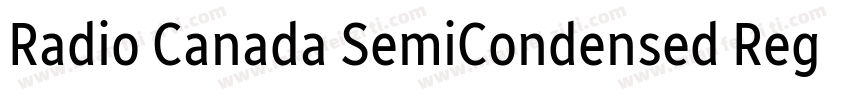 Radio Canada SemiCondensed Regular字体转换